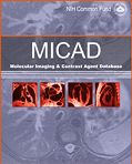 Molecular Imaging and Contrast Agent Database (MICAD)